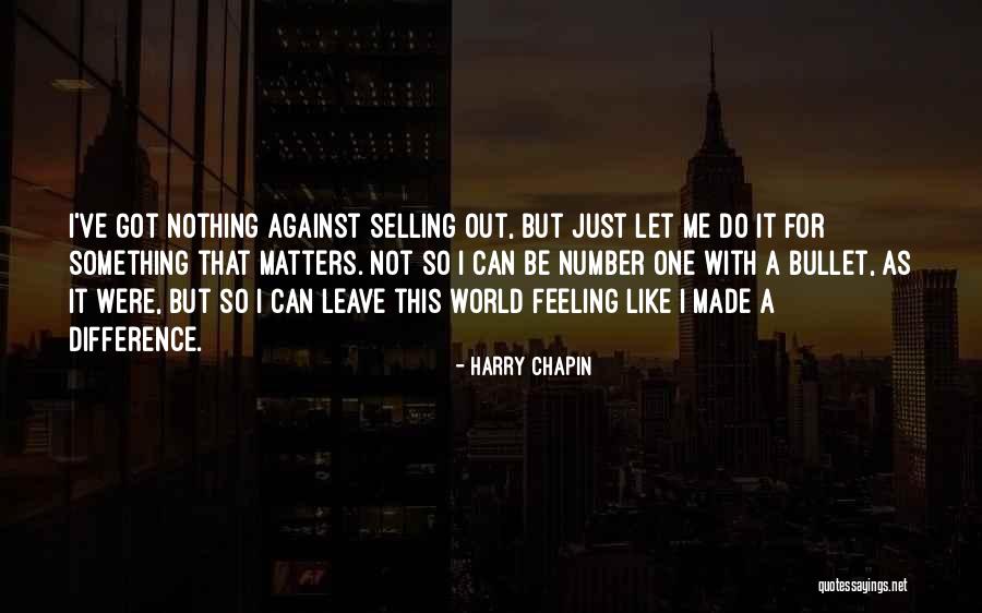 Harry Chapin Quotes 1624861