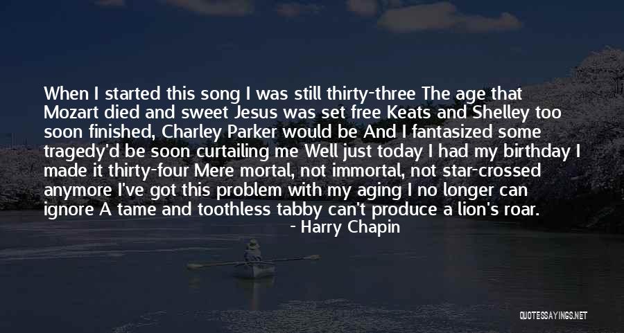 Harry Chapin Quotes 1693299