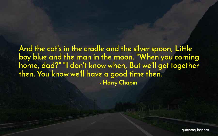 Harry Chapin Quotes 2068936