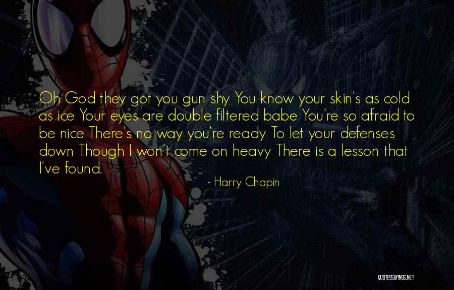 Harry Chapin Quotes 2191892