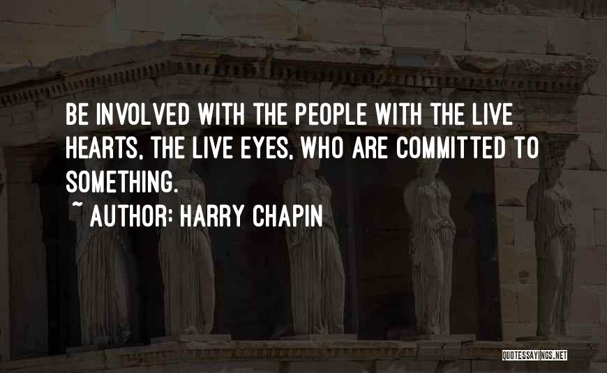 Harry Chapin Quotes 586805