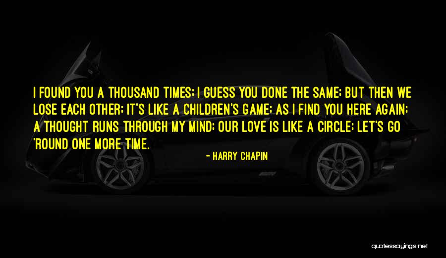 Harry Chapin Quotes 808126