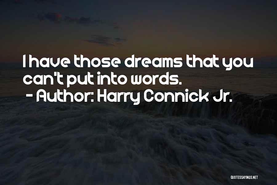Harry Connick Jr. Quotes 1167844