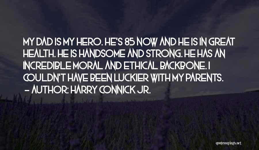 Harry Connick Jr. Quotes 1351172