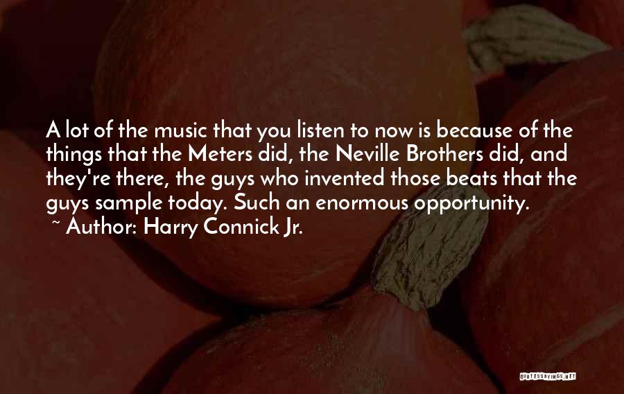 Harry Connick Jr. Quotes 1401100