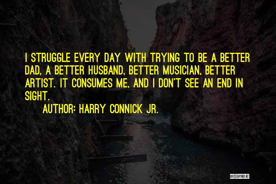 Harry Connick Jr. Quotes 1541279