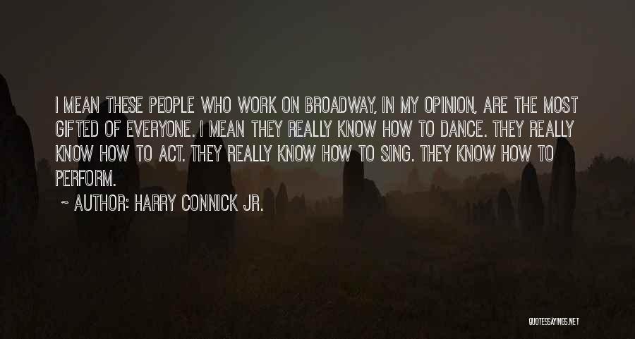 Harry Connick Jr. Quotes 2037700