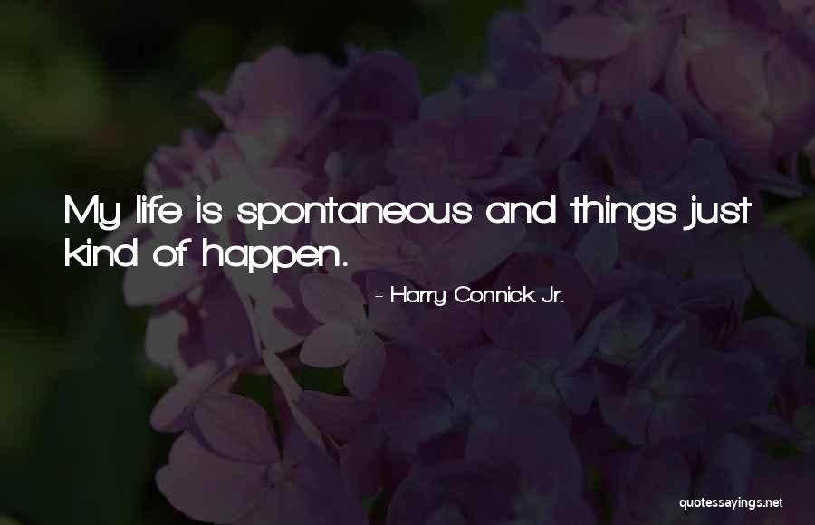 Harry Connick Jr. Quotes 2195698