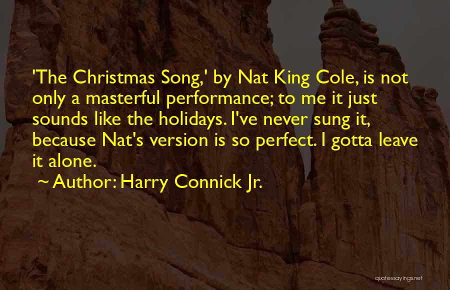 Harry Connick Jr. Quotes 481323