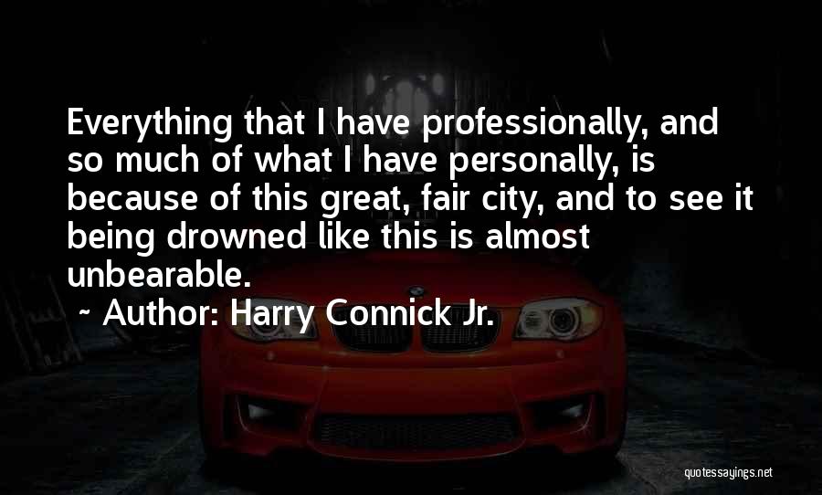 Harry Connick Jr. Quotes 666446