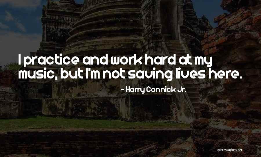 Harry Connick Jr. Quotes 908846