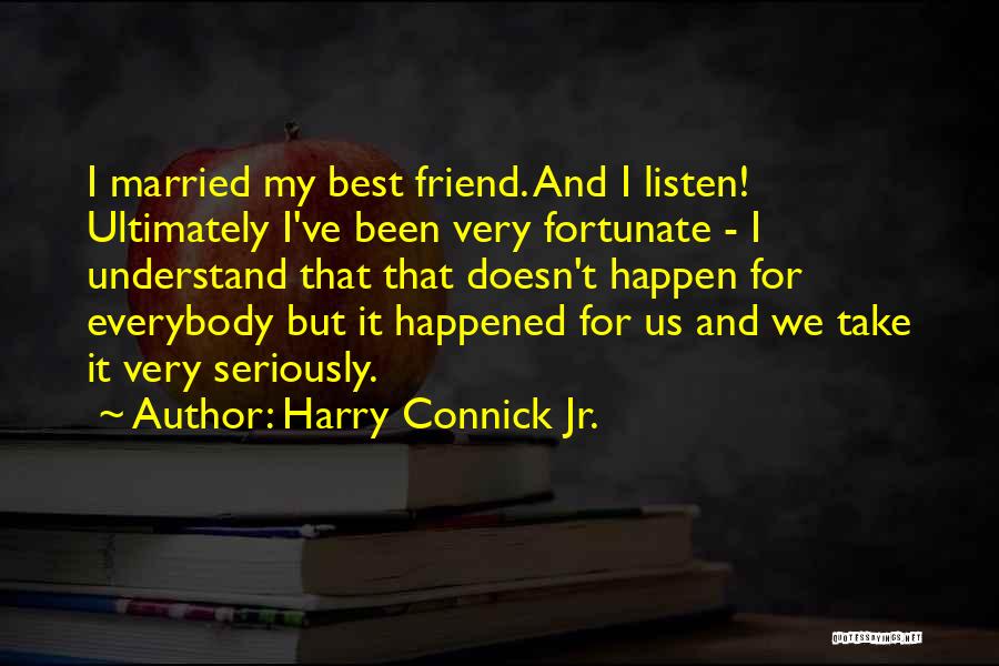 Harry Connick Jr. Quotes 925759