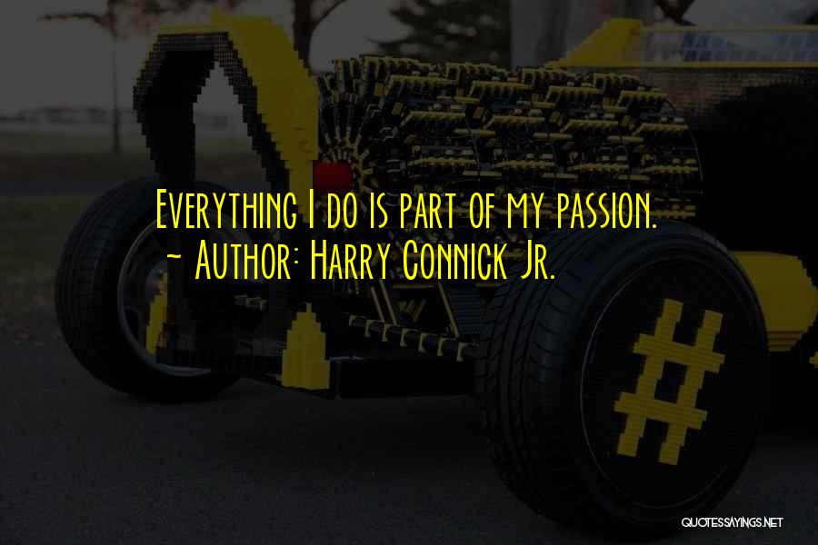 Harry Connick Jr. Quotes 990191
