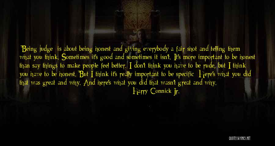 Harry Connick Quotes By Harry Connick Jr.