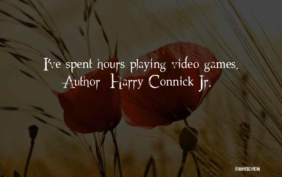 Harry Connick Quotes By Harry Connick Jr.