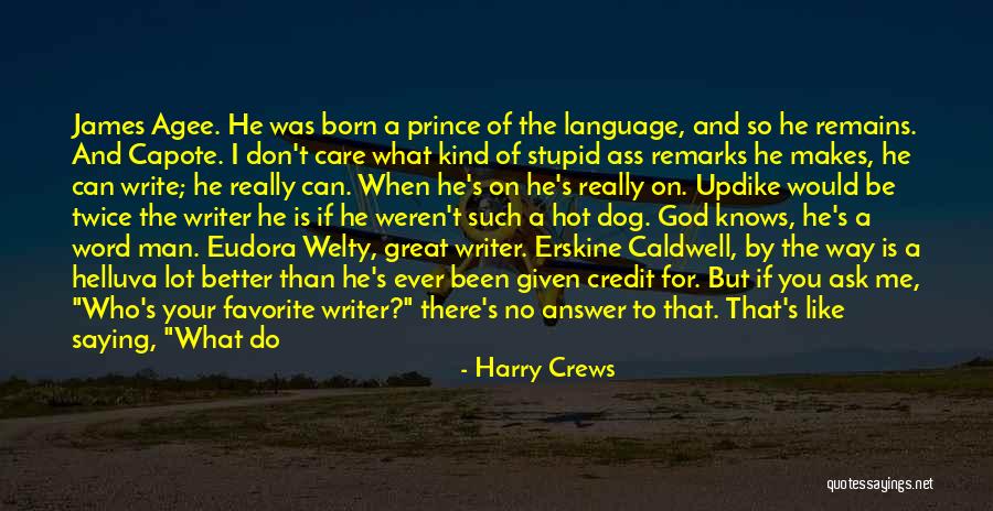 Harry Crews Quotes 1679049