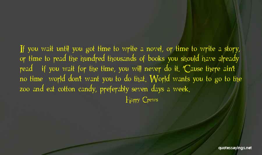 Harry Crews Quotes 1735379 Harry Crews Quotes 1735379