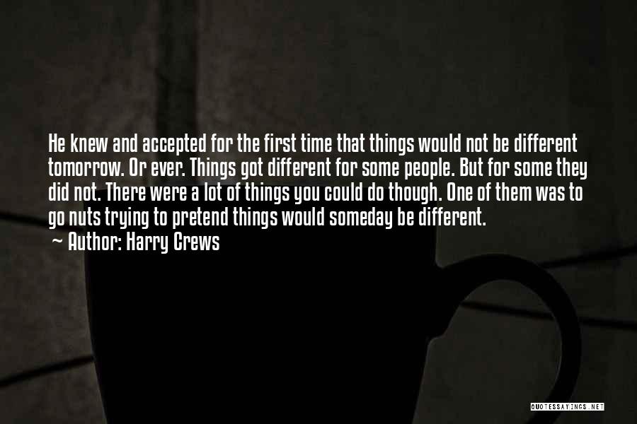 Harry Crews Quotes 1816540