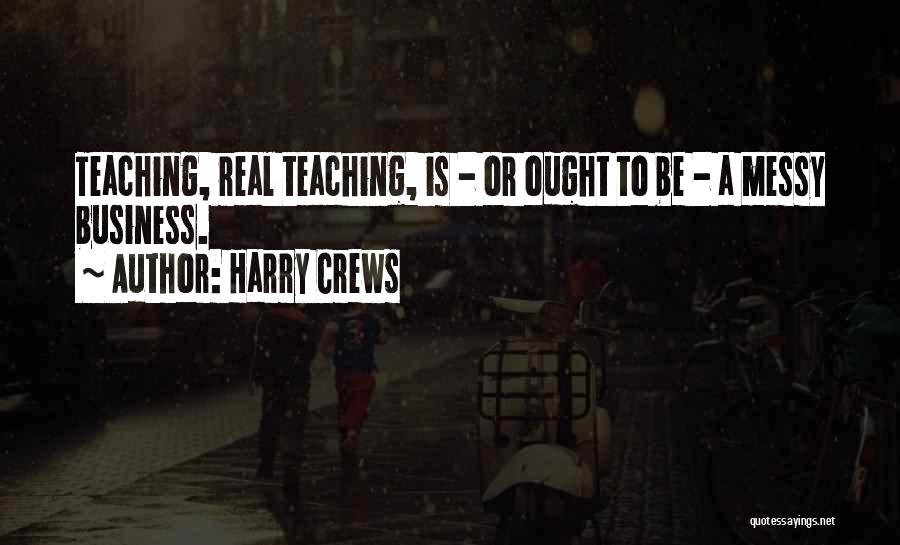 Harry Crews Quotes 367916