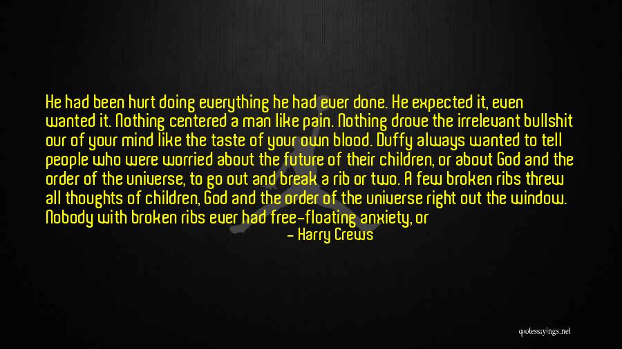 Harry Crews Quotes 424289 Harry Crews Quotes 424289