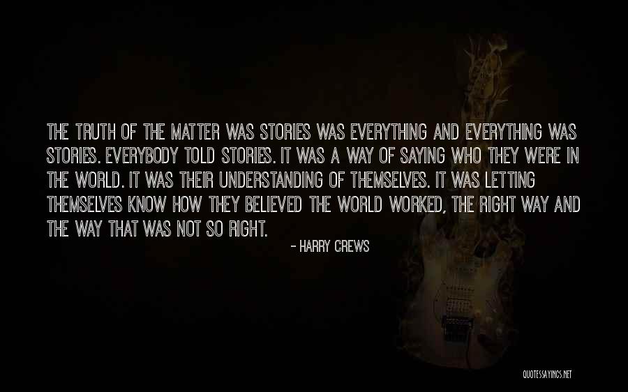 Harry Crews Quotes 488086