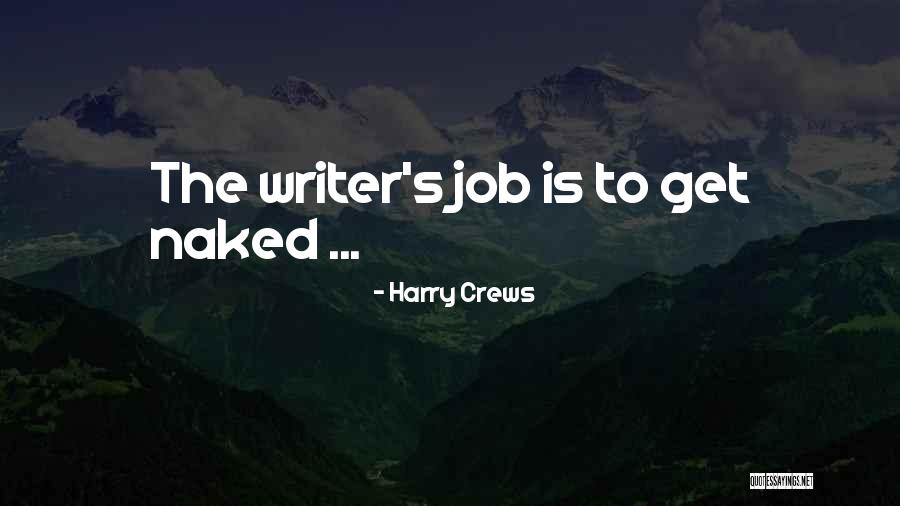 Harry Crews Quotes 785012