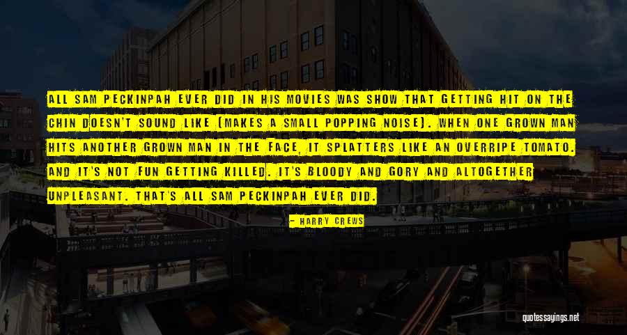 Harry Crews Quotes 915327 Harry Crews Quotes 915327