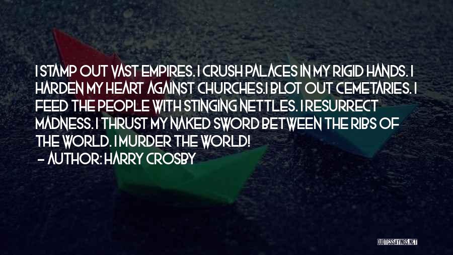 Harry Crosby Quotes 1260040