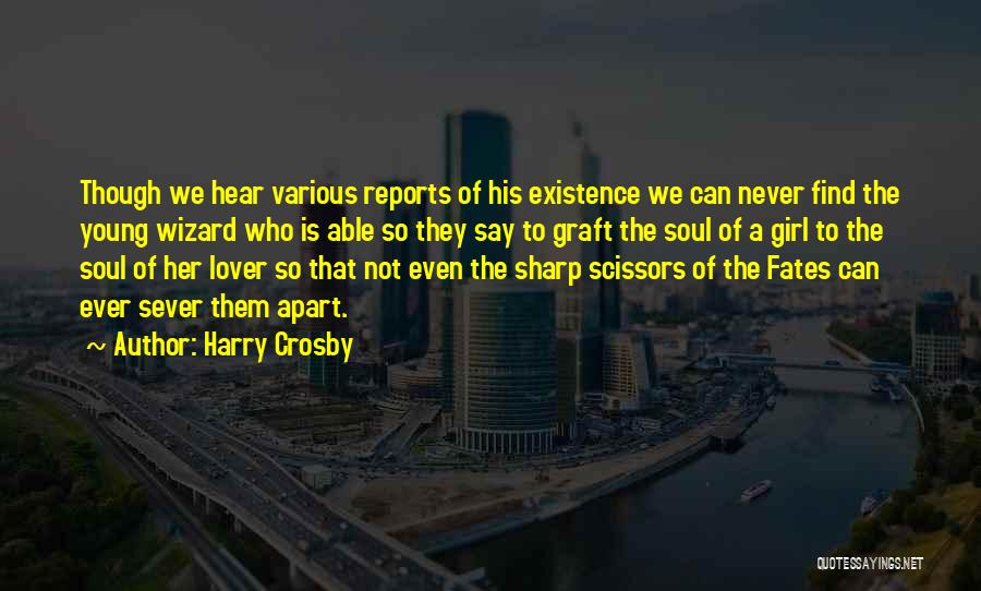 Harry Crosby Quotes 378357