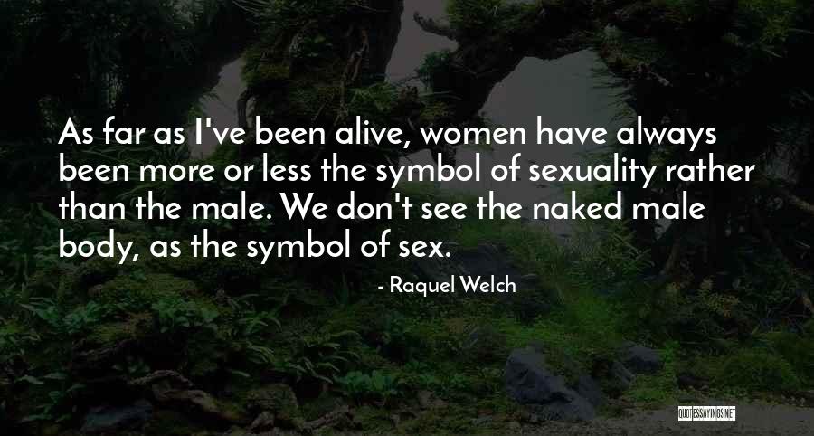 Harry Curran Quotes By Raquel Welch Harry Curran Quotes By Raquel Welch