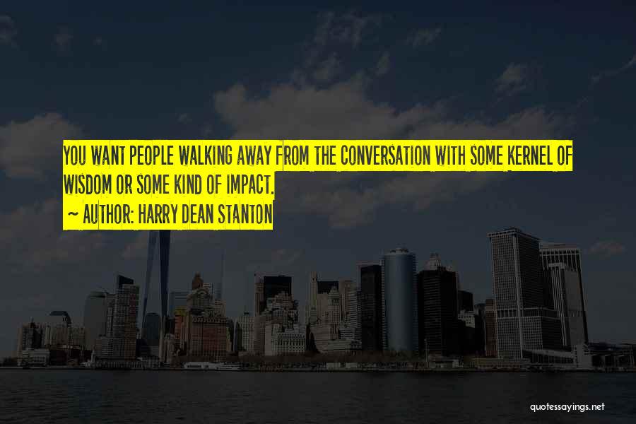 Harry Dean Stanton Quotes 1417003