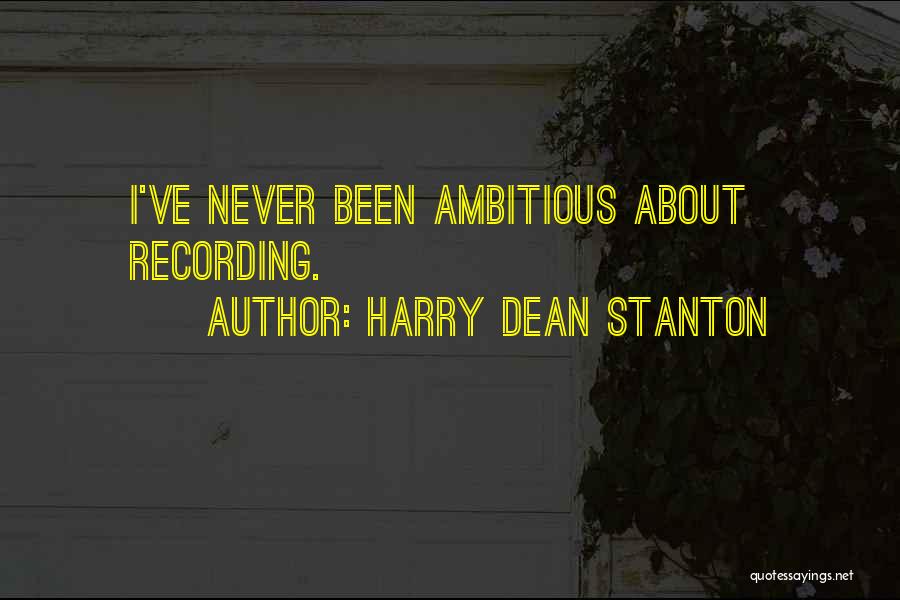 Harry Dean Stanton Quotes 1819889
