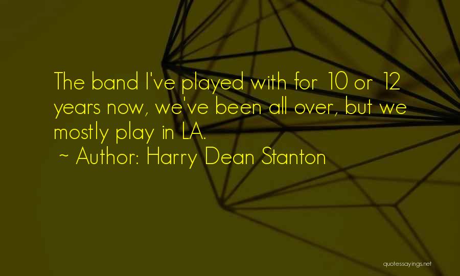 Harry Dean Stanton Quotes 741547