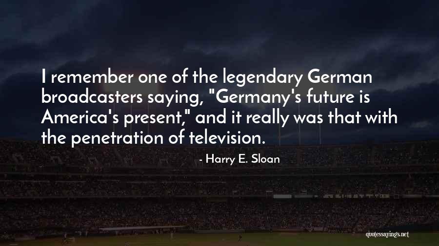 Harry E. Sloan Quotes 1938110 Harry E. Sloan Quotes 1938110