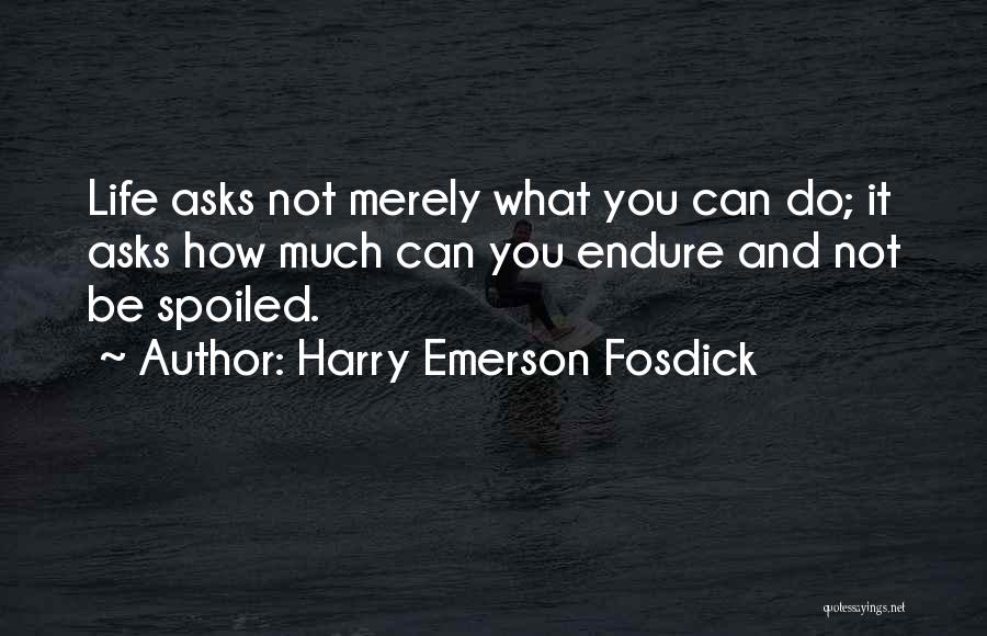 Harry Emerson Fosdick Quotes 1787299