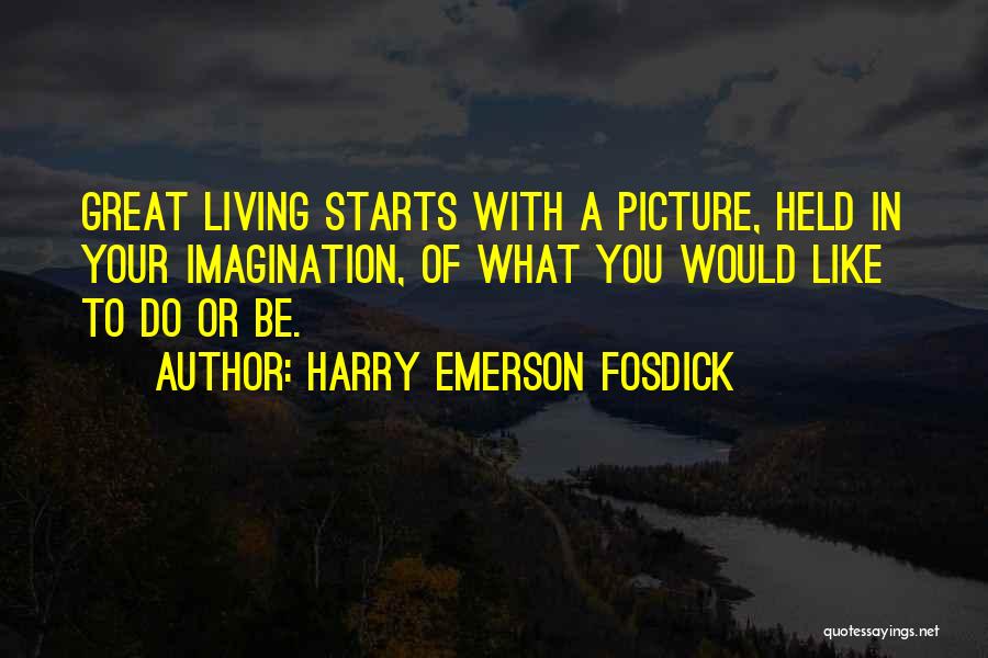 Harry Emerson Fosdick Quotes 1796504