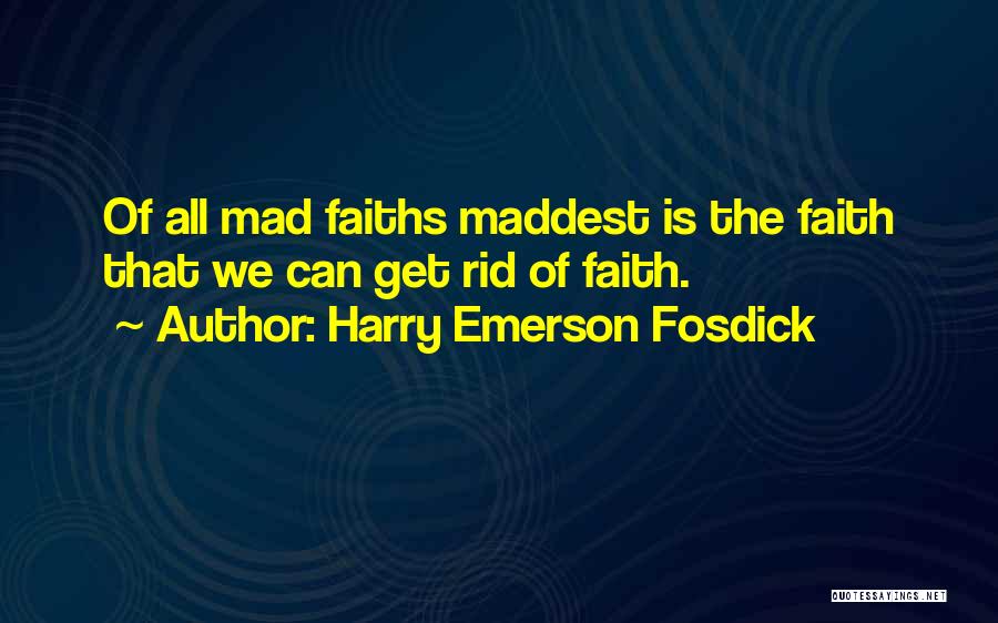 Harry Emerson Fosdick Quotes 399098