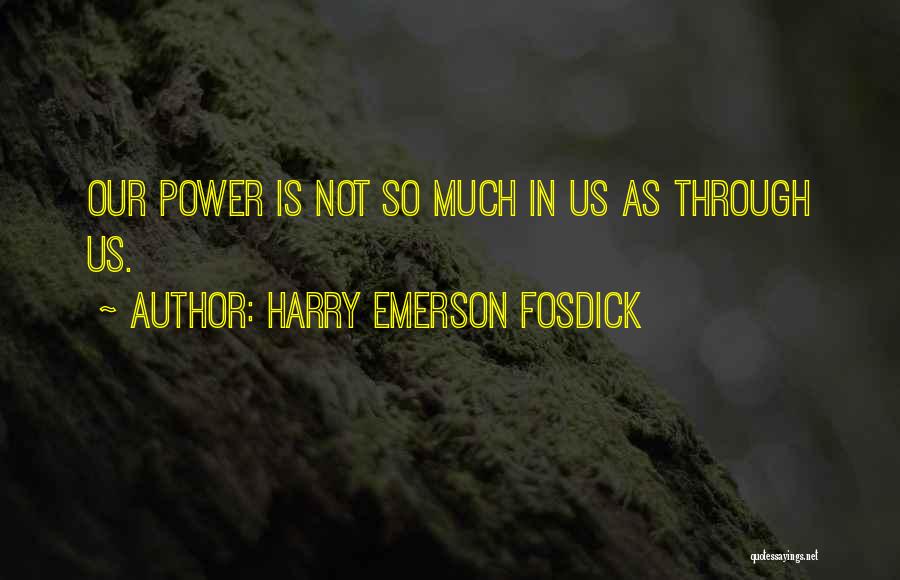 Harry Emerson Fosdick Quotes 529832