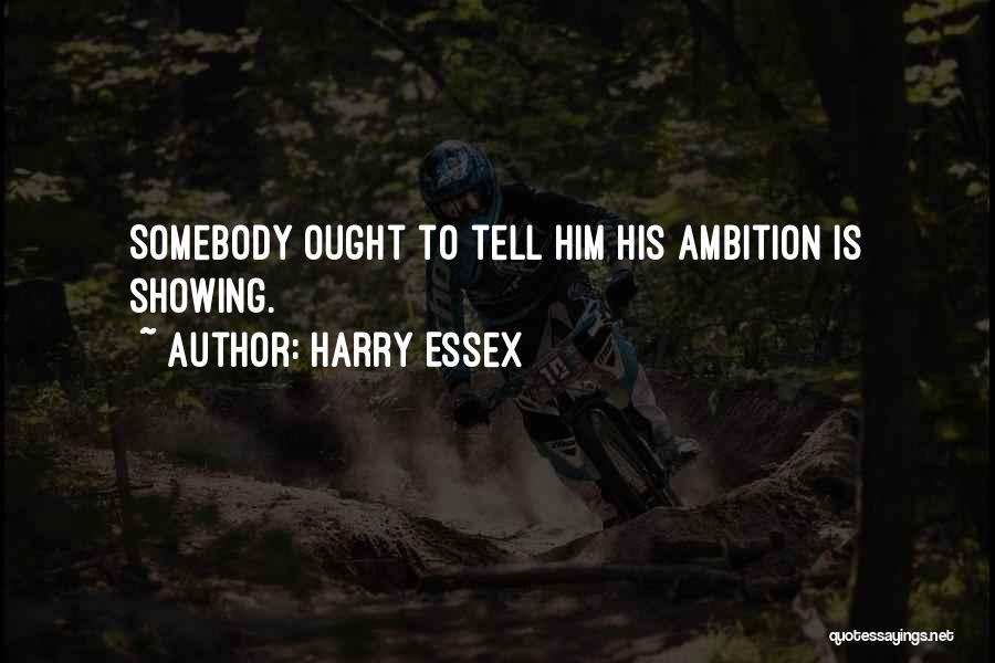 Harry Essex Quotes 674525