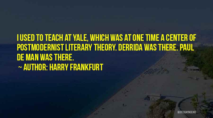 Harry Frankfurt Quotes 752791