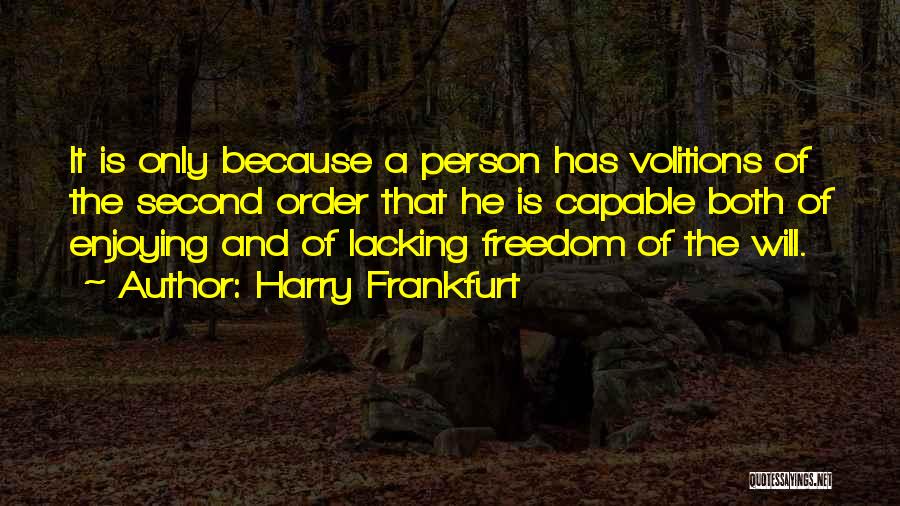 Harry Frankfurt Quotes 827535