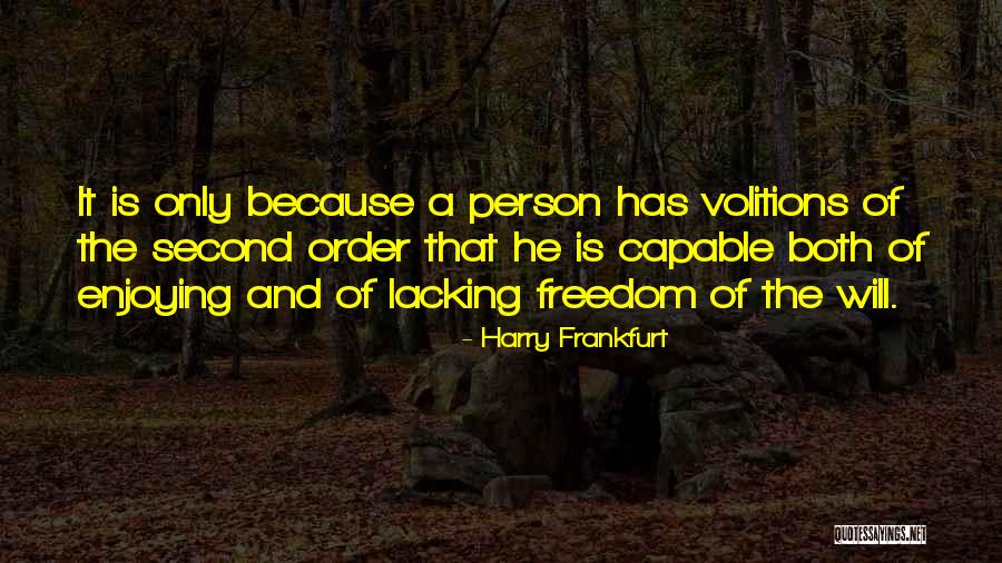 Harry Frankfurt Quotes 827535