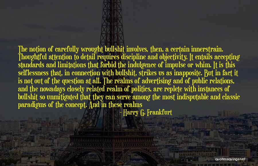 Harry G. Frankfurt Quotes 1247761 Harry G. Frankfurt Quotes 1247761