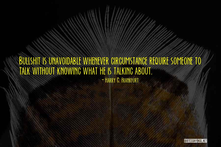 Harry G. Frankfurt Quotes 1840147 Harry G. Frankfurt Quotes 1840147