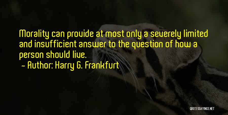 Harry G. Frankfurt Quotes 1866777