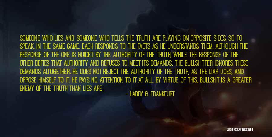 Harry G. Frankfurt Quotes 1882439 Harry G. Frankfurt Quotes 1882439