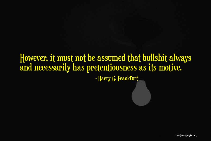 Harry G. Frankfurt Quotes 2047857 Harry G. Frankfurt Quotes 2047857