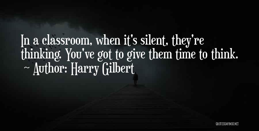 Harry Gilbert Quotes 1443696