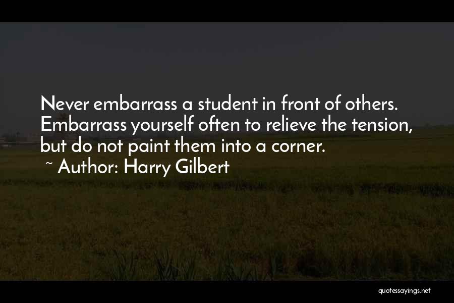 Harry Gilbert Quotes 844524