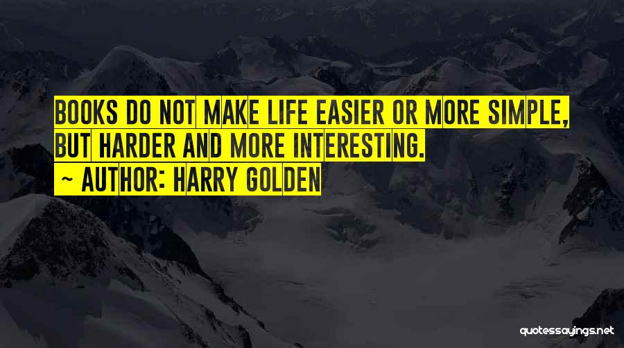 Harry Golden Quotes 1091956